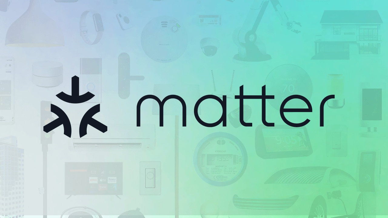 Unify Smart Home Device Development with Matter