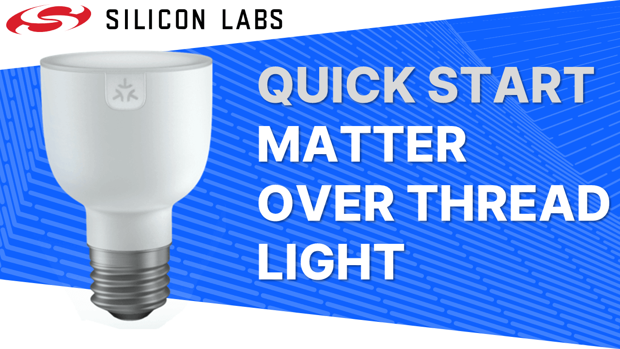 Quick Start: Matter Over Thread Light